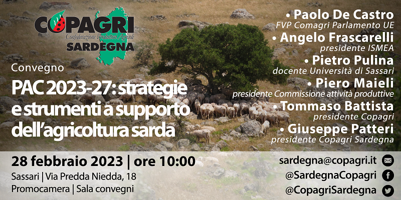 COPAGRI SARDEGNA: IL 28/02 A SASSARI CONVEGNO “PAC 2023-27: STRATEGIE E STRUMENTI A SUPPORTO DELL’AGRICOLTURA SARDA”